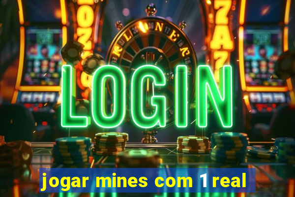 jogar mines com 1 real